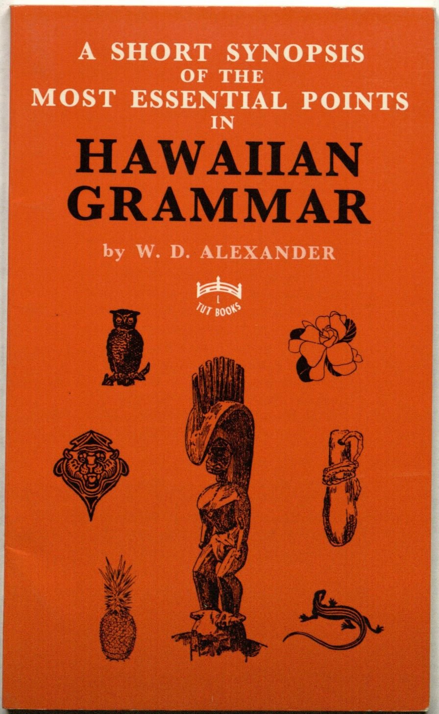 Short Synopsis of the Most Essential Points in Hawaiian Grammar Foreign Languages ​​& Dictionaries