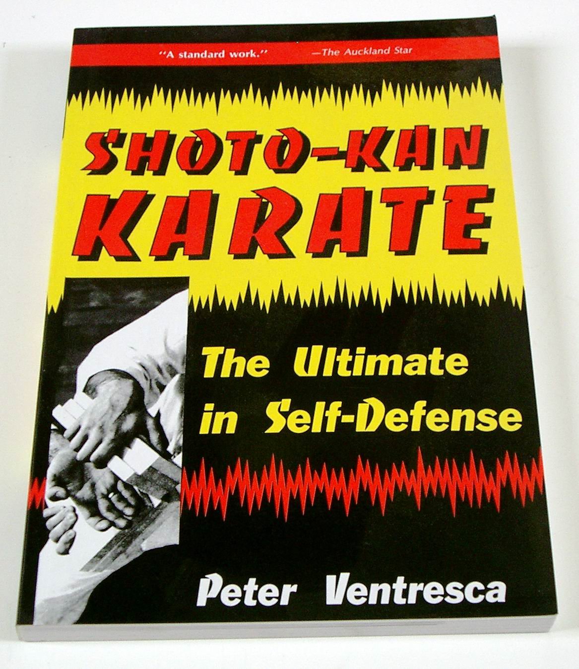 Shoto-Kan Karate: The Ultimate in Self Defense: Ultimate in Self Defence Leisure & Fun
