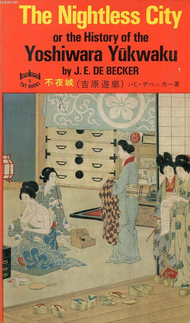 The Nightless City: Or the History of the Yoshiwara Yukwaku Social Sciences