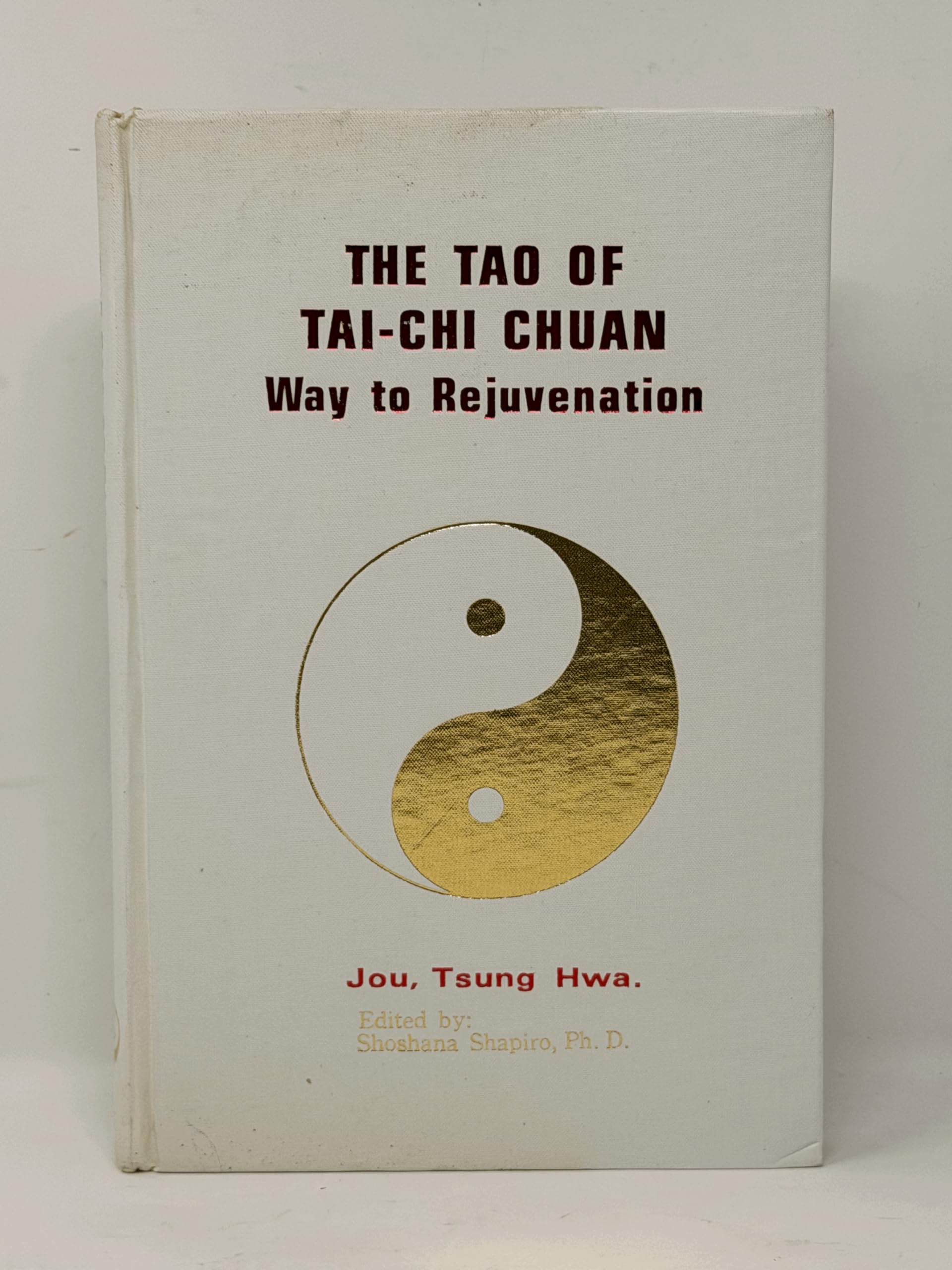 The Dao of Taijiquan: Way to Rejuvenation Health, Nutrition & Fitness