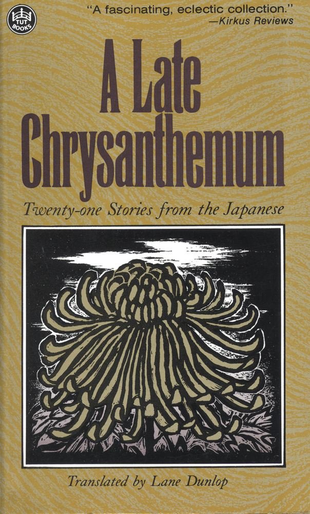 A Late Chrysanthemum: Twenty-One Stories from the Japanese book