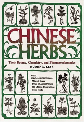 Chinese Herbs: Their Botany, Chemistry, and Pharmacodynamics Natural Sciences