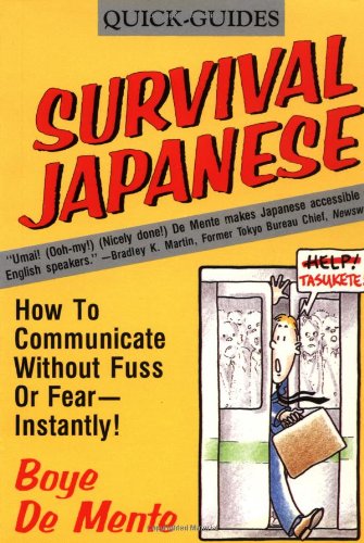 Survival Japanese: How to Communicate Without Fuss or Fear Instantly Foreign Languages ​​& Dictionaries