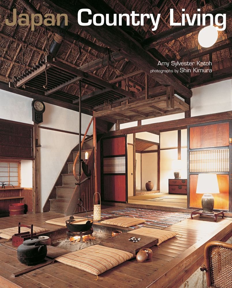 Japan Country Living: Spirit Tradition: Country Living - Spirit, Style, Tradition Architecture