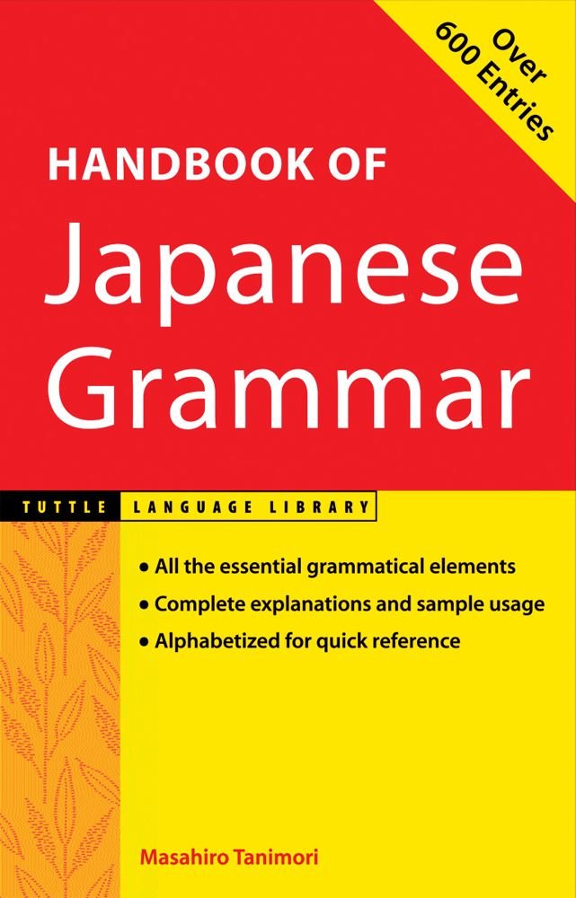 A Handbook of Japanese Grammar (Tuttle Language Library) Foreign Languages ​​& Dictionaries