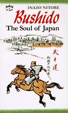 Bushido: The Soul of Japan : An Exposition of Japanese Thought Philosophy