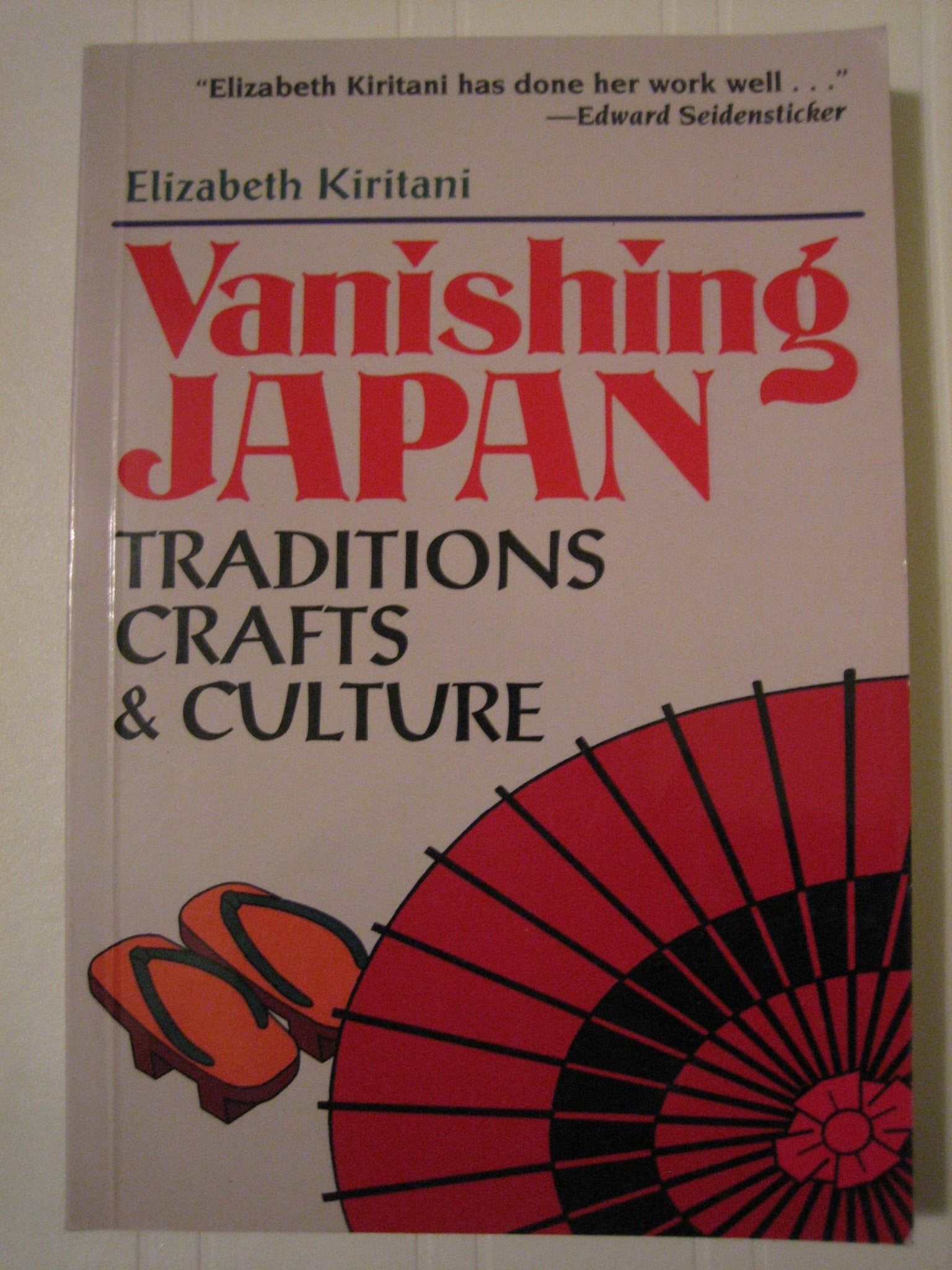 Vanishing Japan: Traditions, Crafts, & Culture book