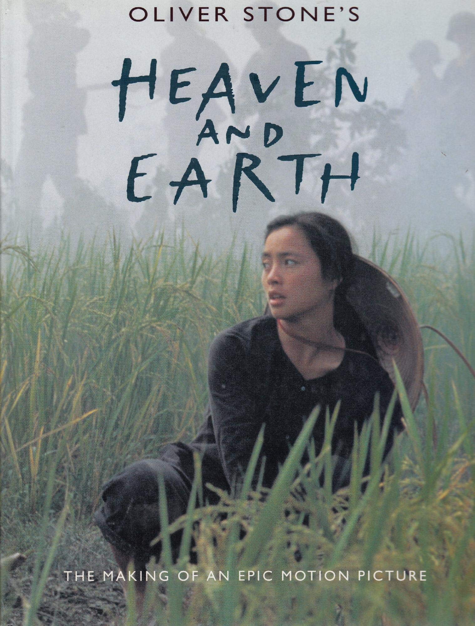 The Making of Oliver Stone's Heaven and Earth book