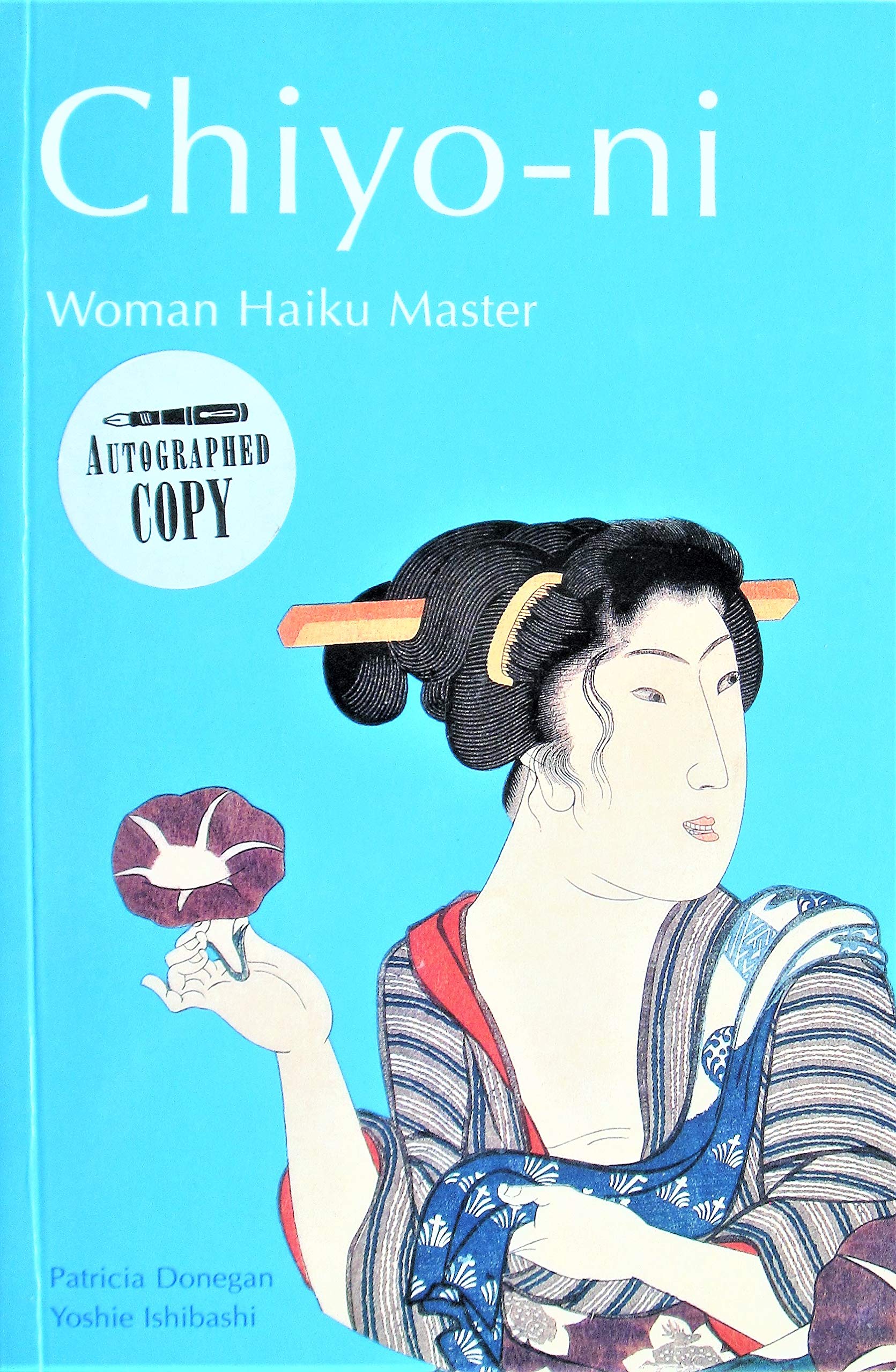 Chiyo-Ni: Woman Haiku Master Poetry