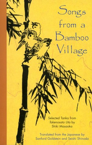 Songs from a Bamboo Village: Selected Tanka from Takenosato Uta Poetry
