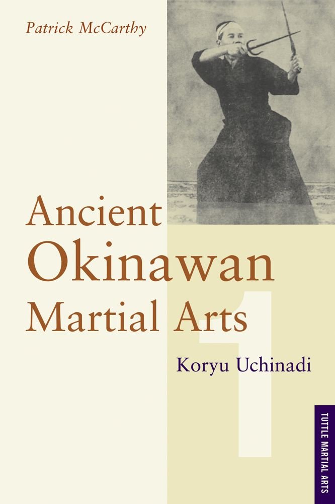 Ancient Okinawan Martial Arts: Koryu Uchinadi (Tuttle Martial Arts) Leisure & Fun