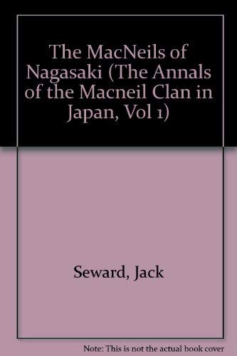 The MacNeils of Nagasaki (The Annals of the Macneil Clan in Japan, Vol 1) Contemporary literature