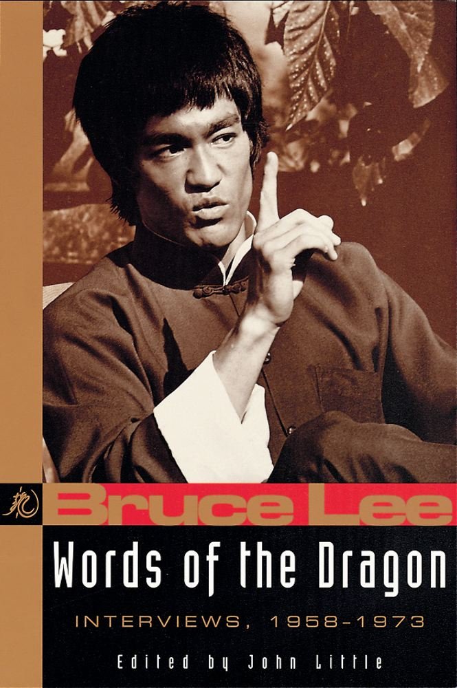 Words of the Dragon: Interviews 1958-1973: Bruce Lee's Interviews with the Press from 1959-73 (Bruce Lee Library, Band 1) Art & Literature