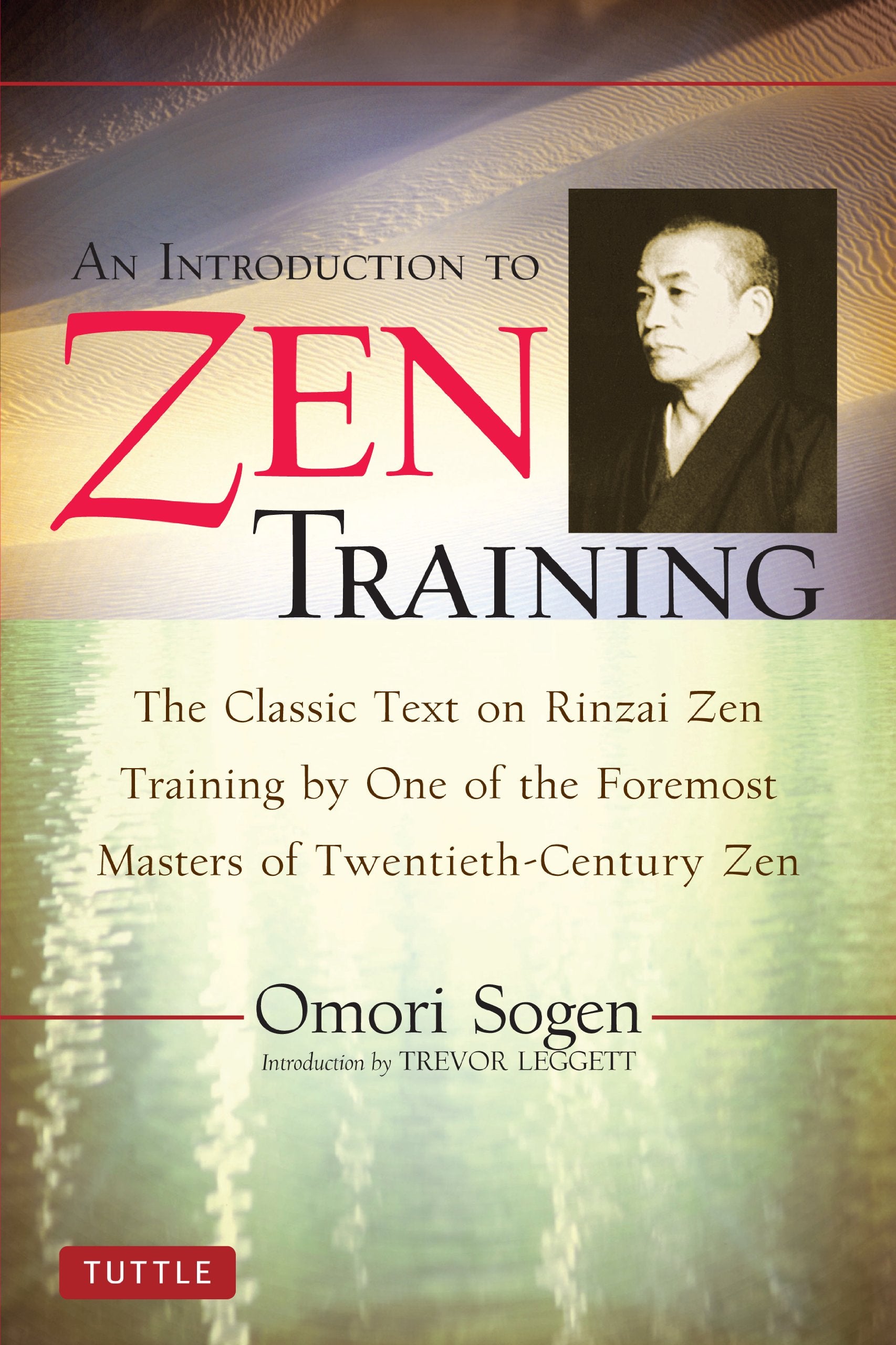 An Introduction to Zen Training: A Translation of Sanzen Nyumon Philosophy