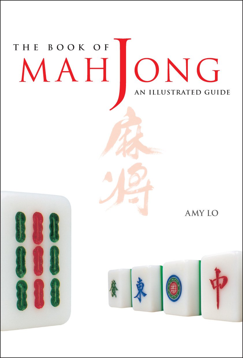 The Book of Mahjong: An Illustrated Guide Leisure & Fun