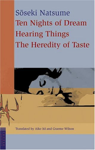 Ten Nights Of Dream, Hearing Things, and The Heredity of Taste Contemporary literature