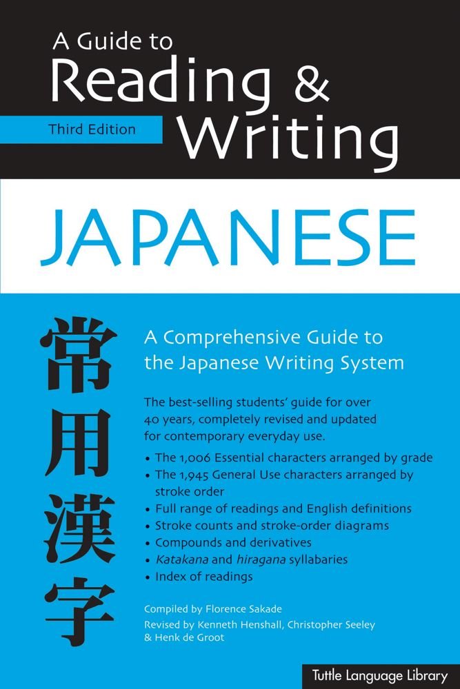 Guide to Reading & Writing Japanese: A Comprehensive Guide to the Japanese Writing System: Third Edition, JLPT All Levels (1,945 Japanese Kanji Characters) Foreign Languages ​​& Dictionaries