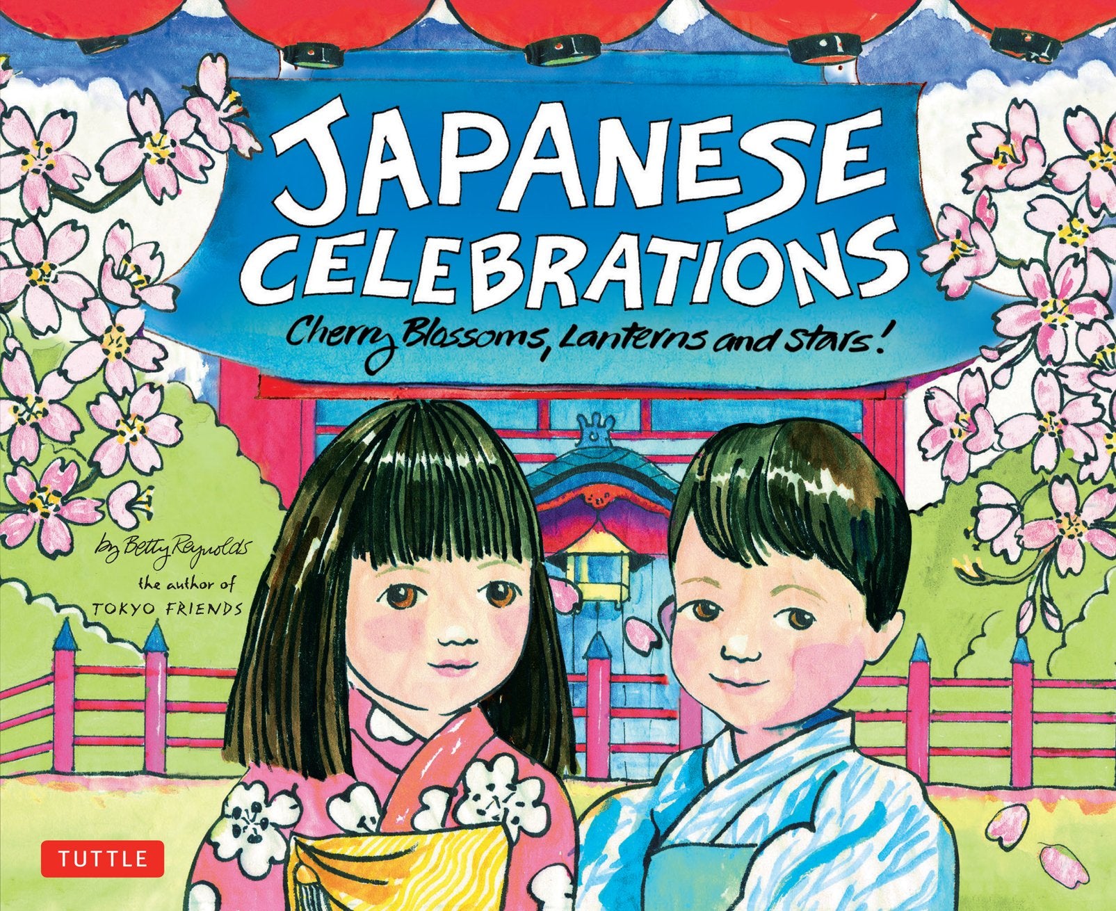 Japanese Celebrations: Cherry Blossoms, Lanterns and Stars! book