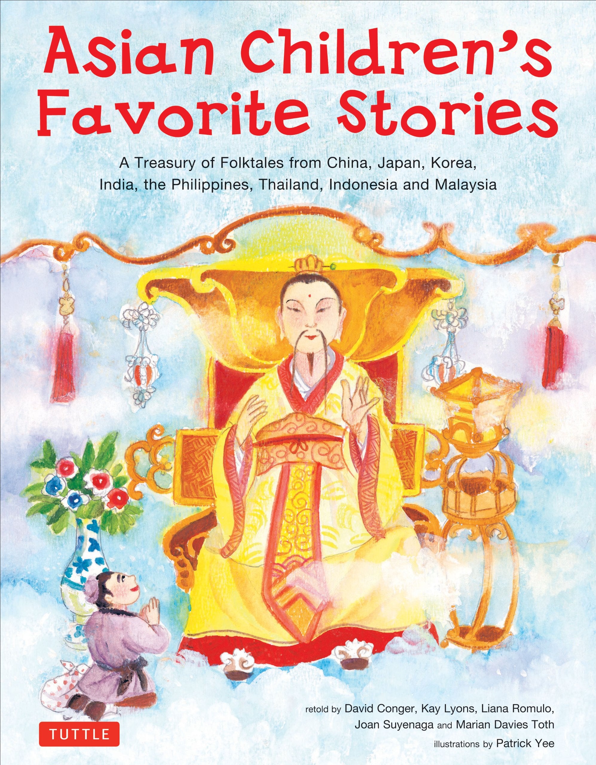 Asian Children's Favorite Stories: A Treasury of Folktales from China, Japan, Korea, India, the Philippines, Thailand, Indonesia and Malaysia Non-fiction