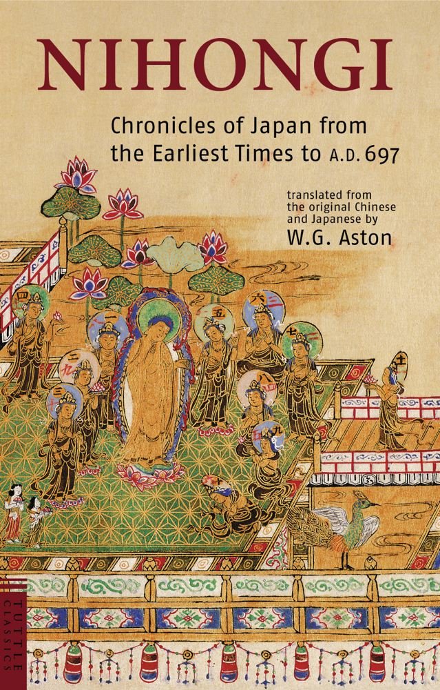 Nihongi: Chronicles of Japan from the Earliest Times to A.d. 697 book