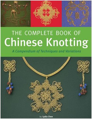 The Complete Book of Chinese Knotting Film, Art & Culture
