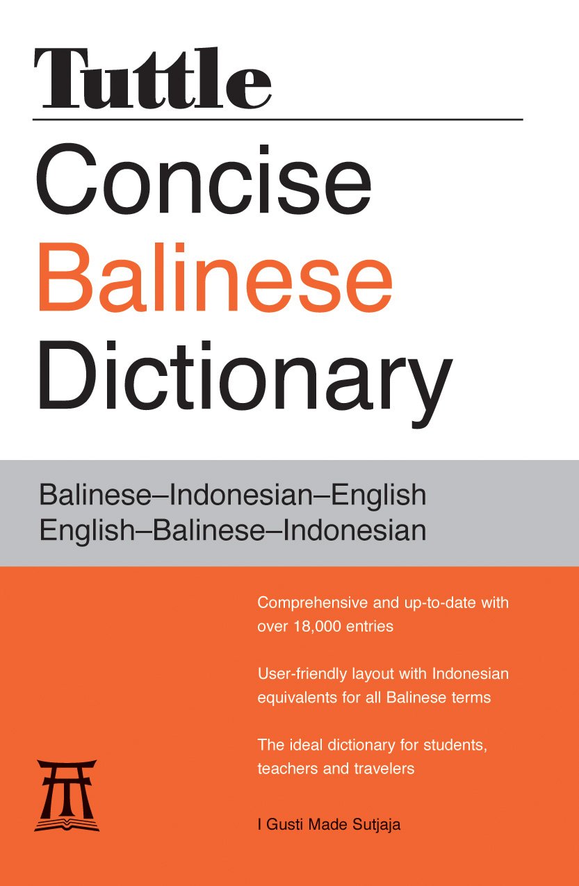 Tuttle Concise Balinese Dictionary: Balinese-Indonesian-English/ English-Balinese-Indonesian Foreign Languages ​​& Dictionaries