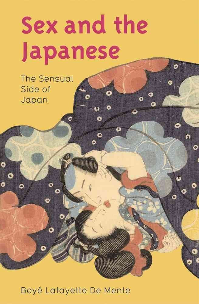 Sex And the Japanese: The Sensual Side of Japan Partnership & Love
