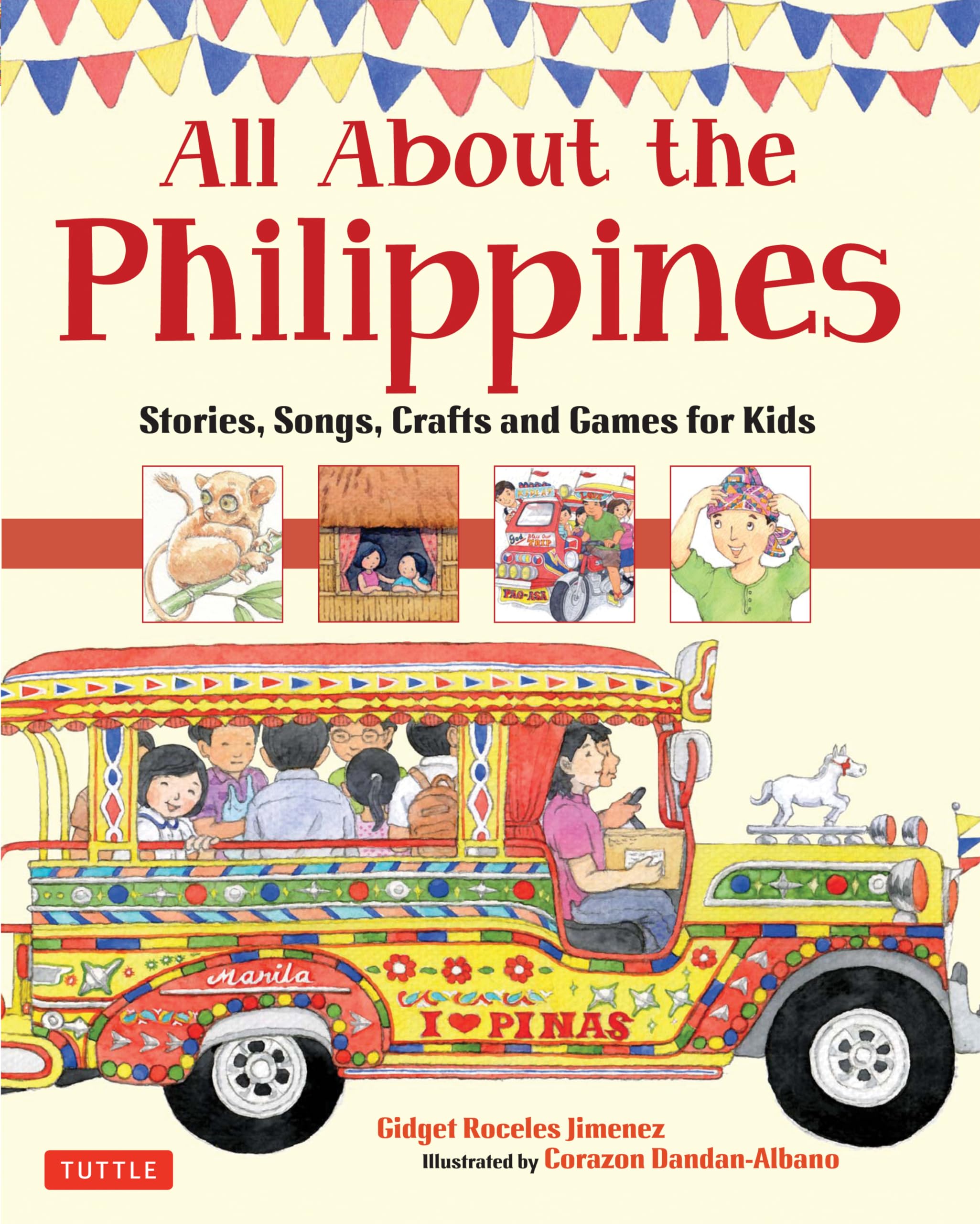 All About the Philippines: Stories, Songs, Crafts and Games for Kids book