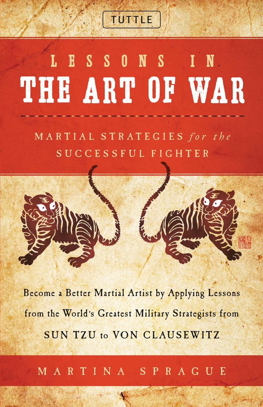 Lessons in the Art of War: Martial Strategies for the Successful Fighter Philosophy