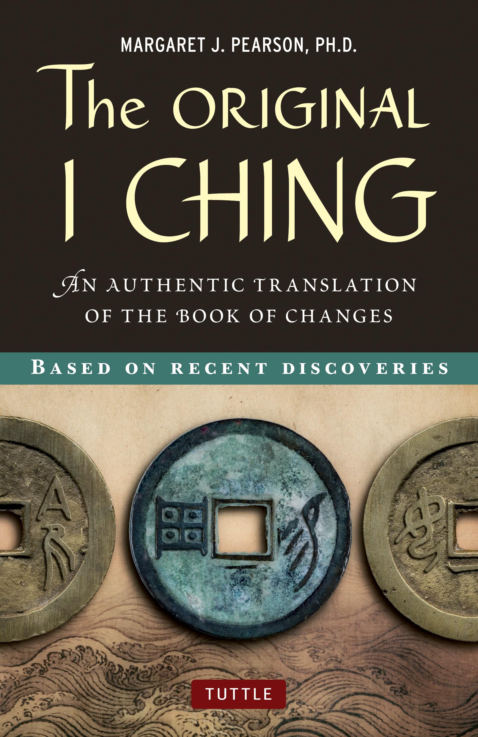 The Original I Ching: An Authentic Translation of the Book of Changes Philosophy