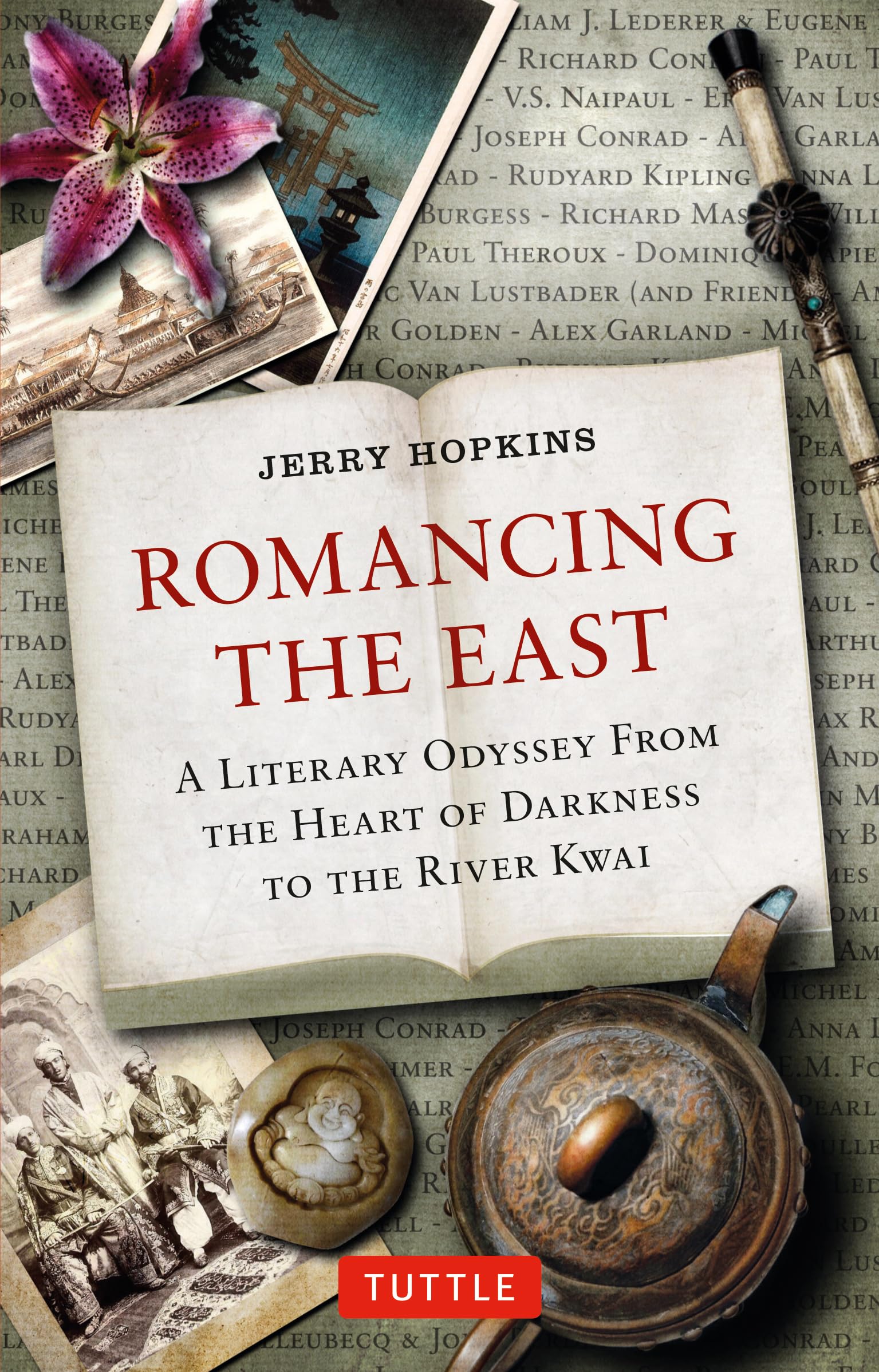 Romancing the East: A Literary Odyssey from the Heart of Darkness to the River Kwai Social Sciences