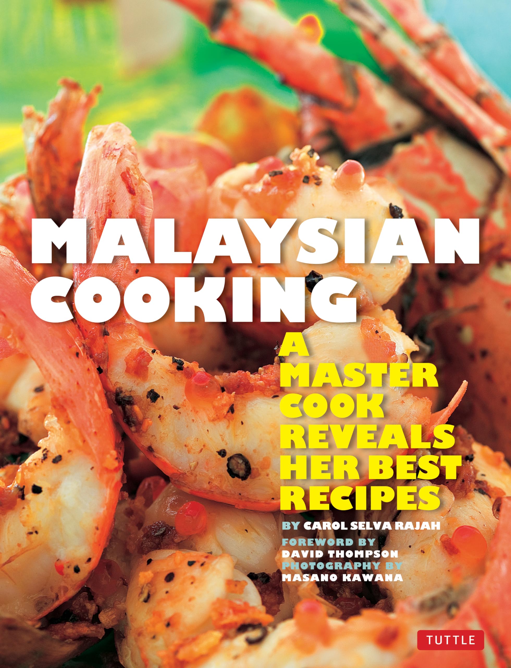 Malaysian Cooking: A Master Cook Reveals Her Best Recipes Leisure, Home & Garden
