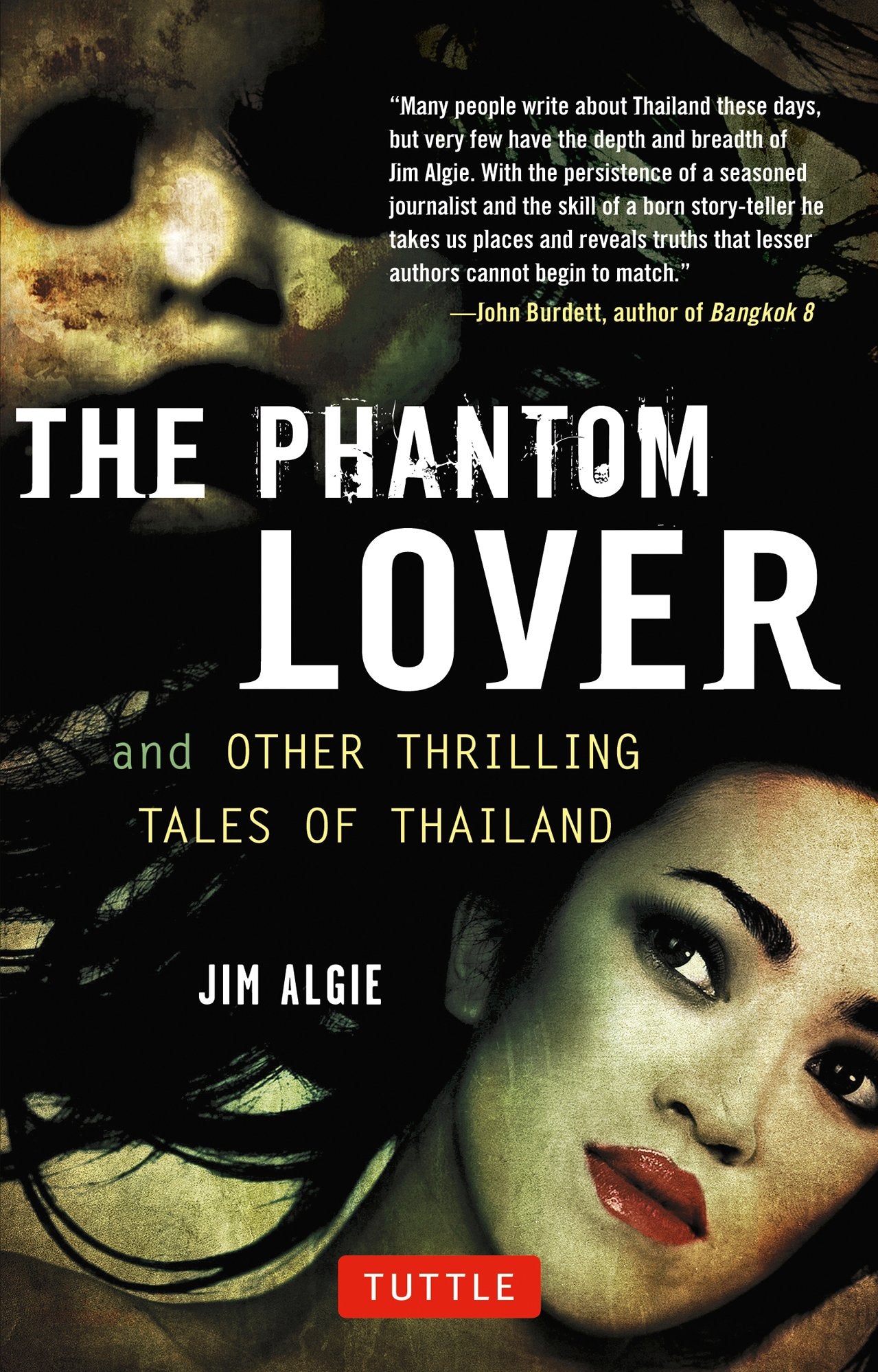 Phantom Lover and Other Thrilling Tales of Thailand Essays & Short Stories
