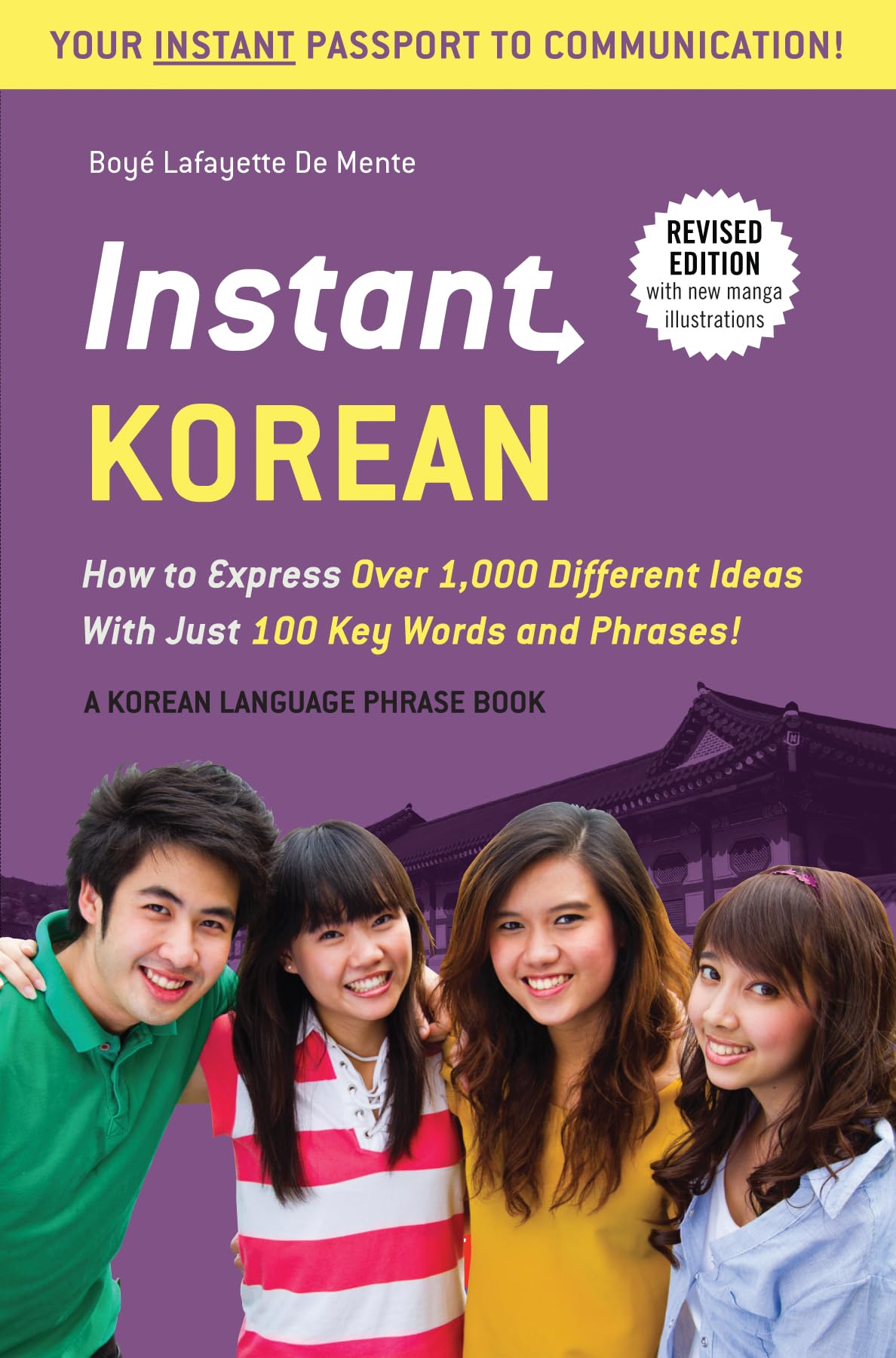 Instant Korean: How to Express Over 1,000 Different Ideas with Just 100 Key Words and Phrases! (a Korean Language Phrasebook & Diction: How to Express ... Phrasebook & Dictionary) (Instant Phrasebook) Leisure, Home & Garden