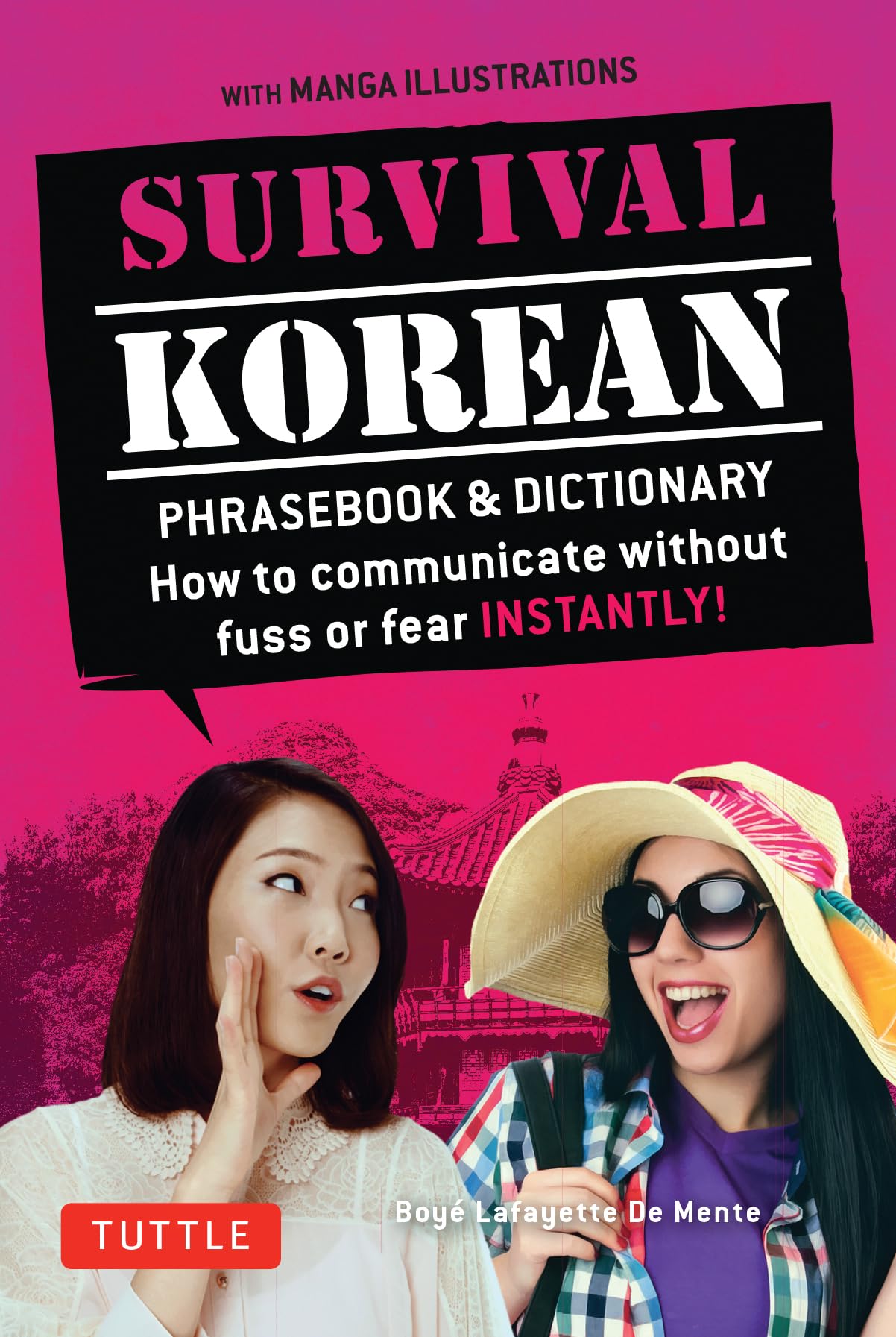 Survival Korean: How to Communicate Without Fuss or Fear Instantly book
