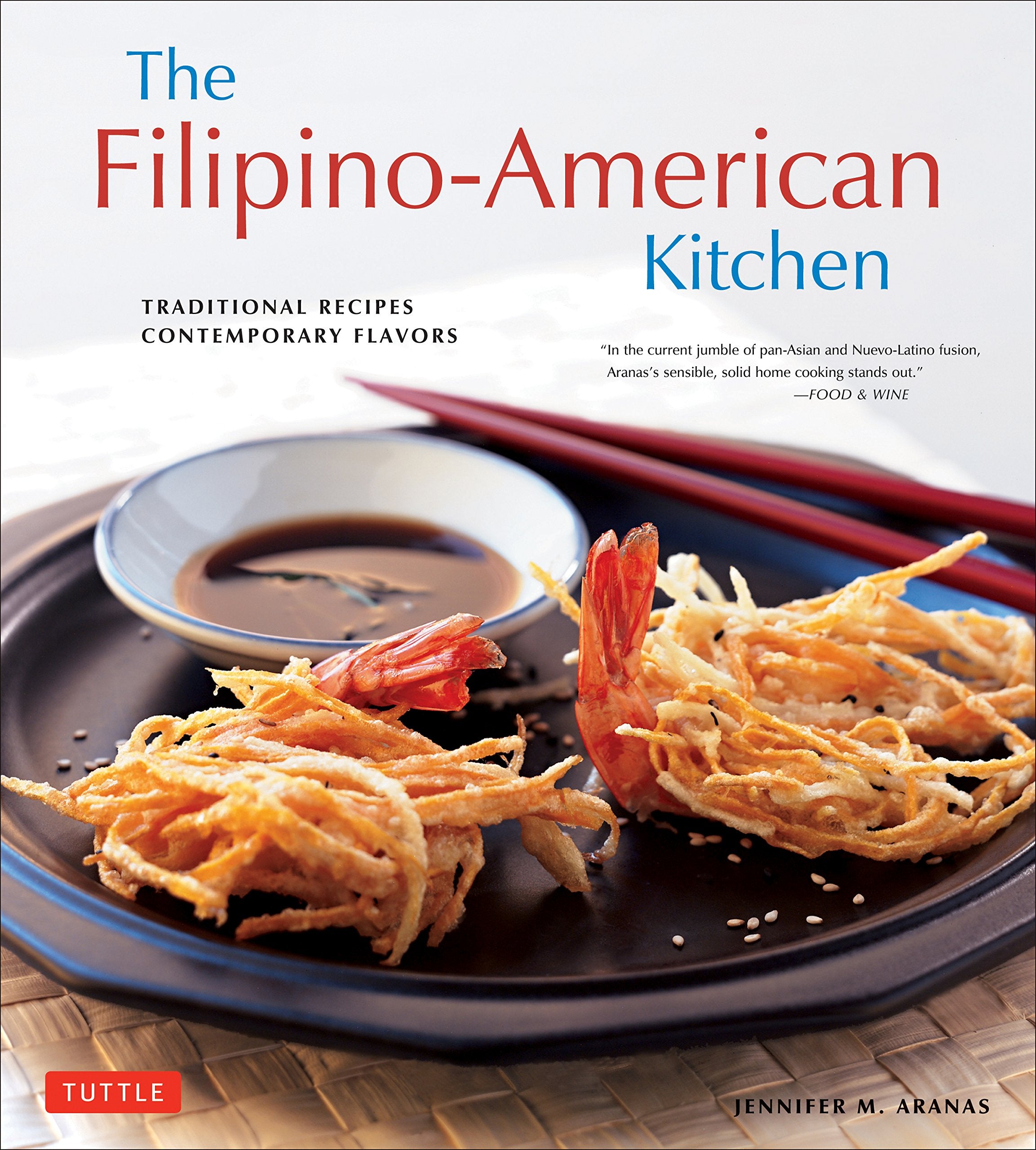 The Filipino-American Kitchen: Traditional Recipes, Contemporary Flavors book