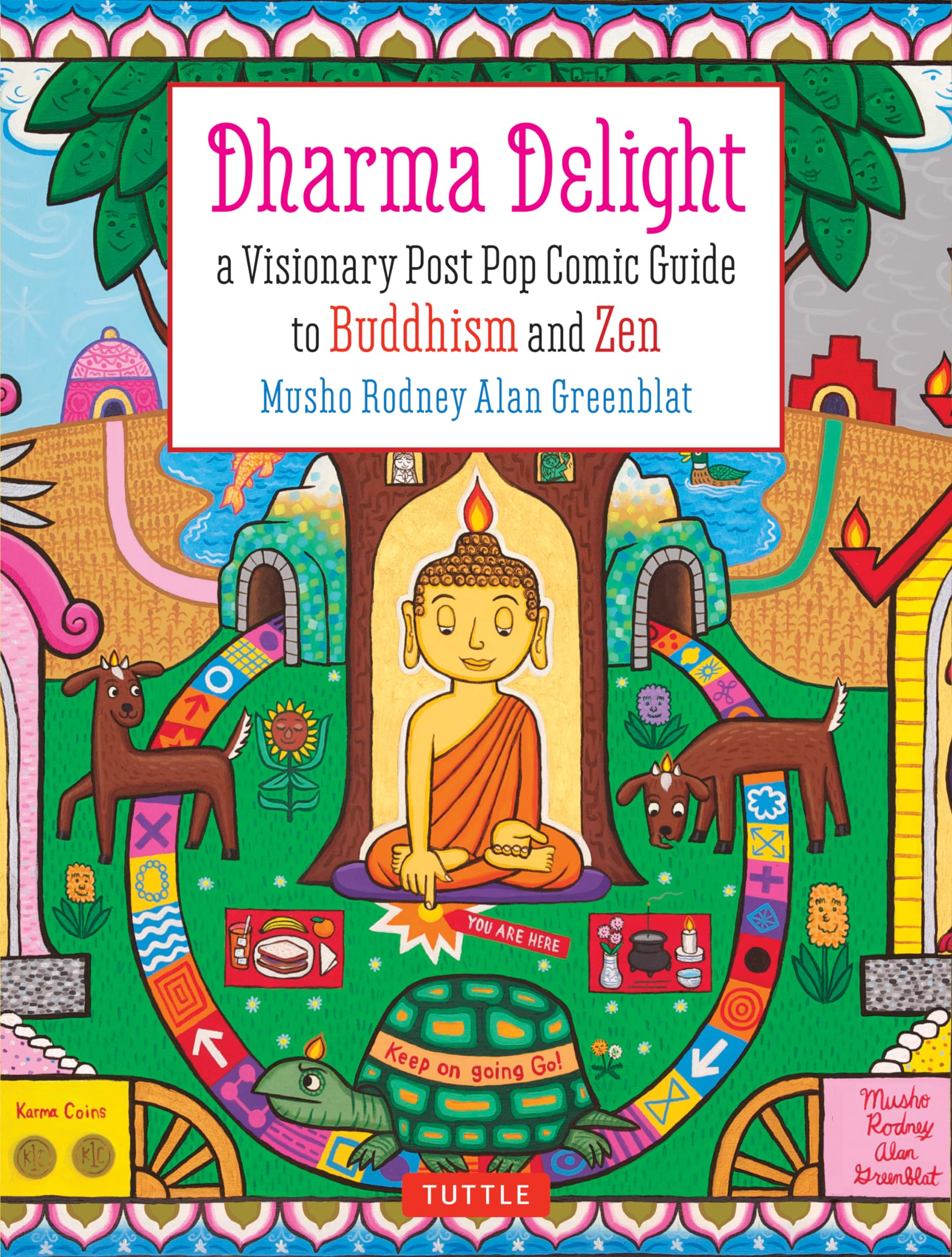 Dharma Delight: A Visionary Post Pop Comic Guide to Buddhism and Zen (Tuttle Specials) Philosophy