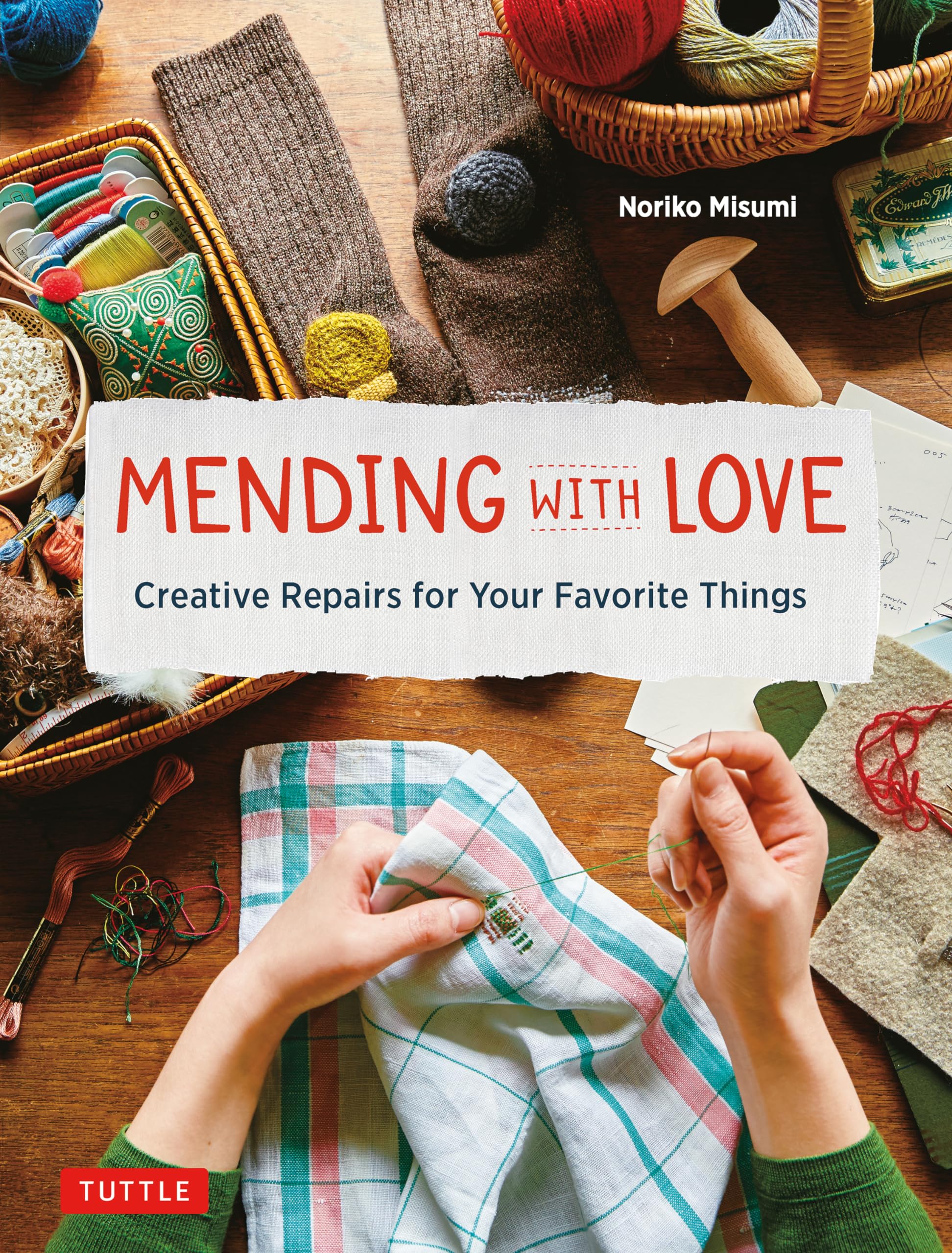 Mending With Love: Creative Repairs for Your Favorite Things Film, Art & Culture