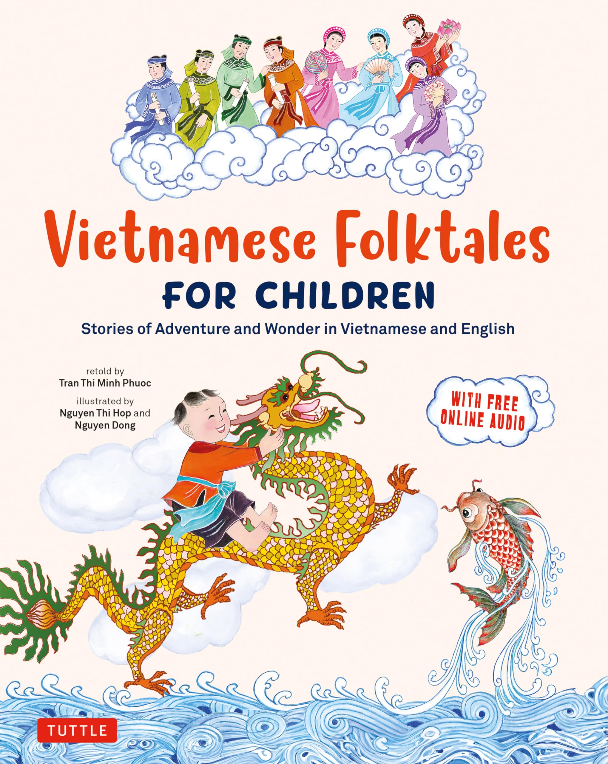 Vietnamese Folktales for Children: Stories of Adventure and Wonder in Vietnamese and English Fairy Tales & Legends