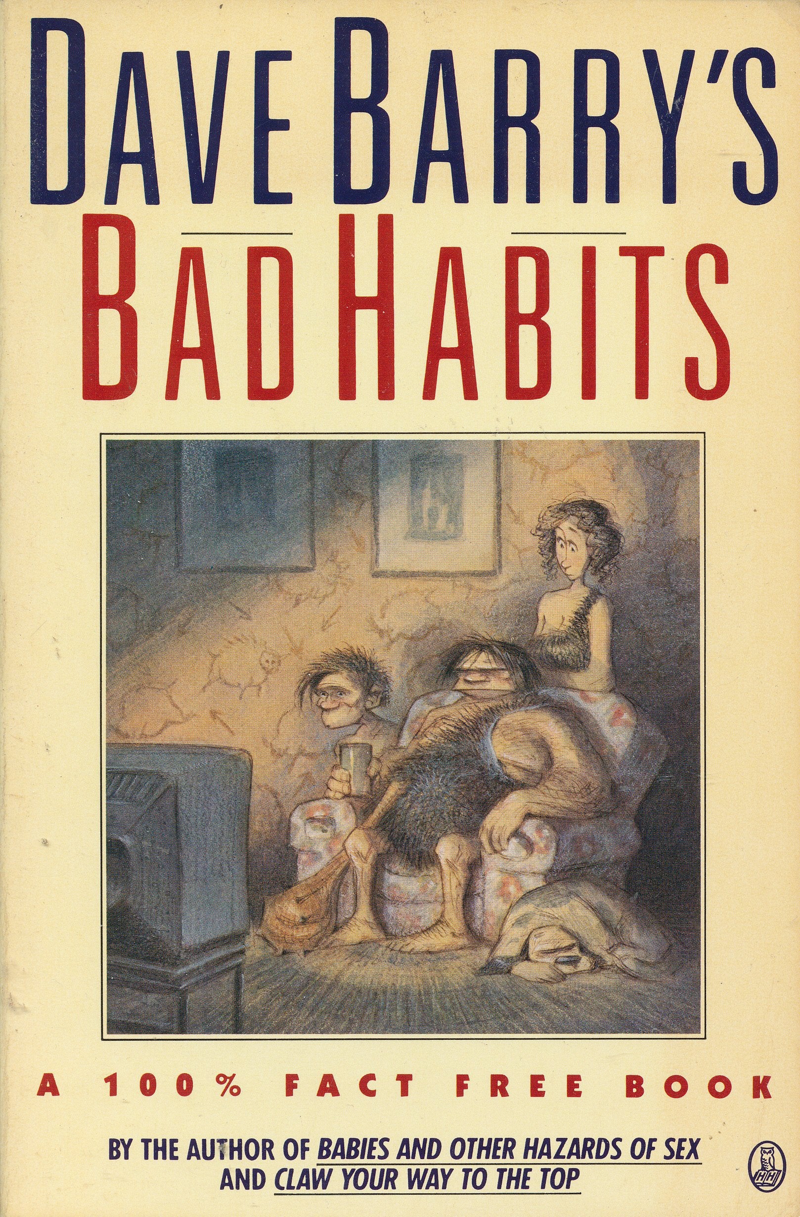 Dave Barry's Bad Habits: A 100% Fact-free Book book