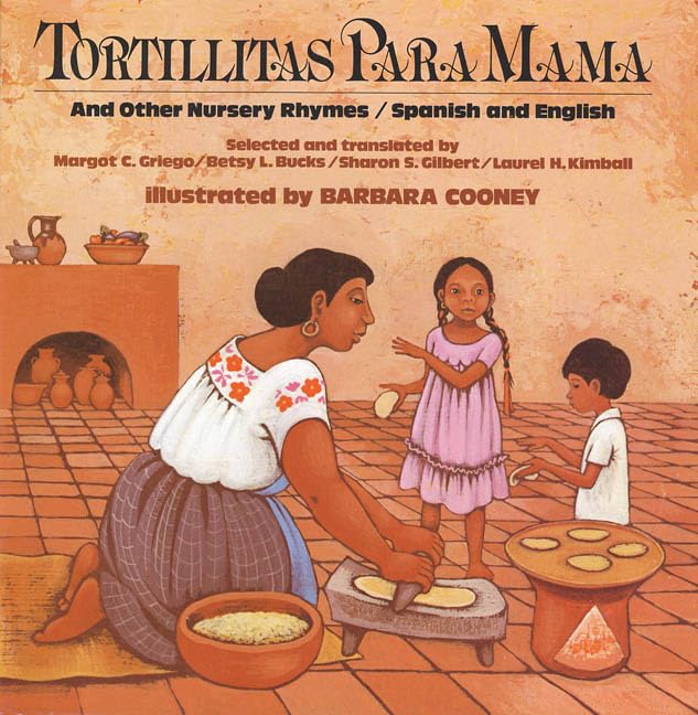 Tortillitas Para Mama and Other Nursery Rhymes: Spanish and English Books
