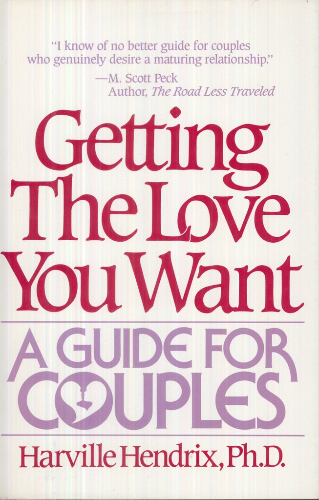 Getting the Love You Want: A Guide for Couples Social Sciences