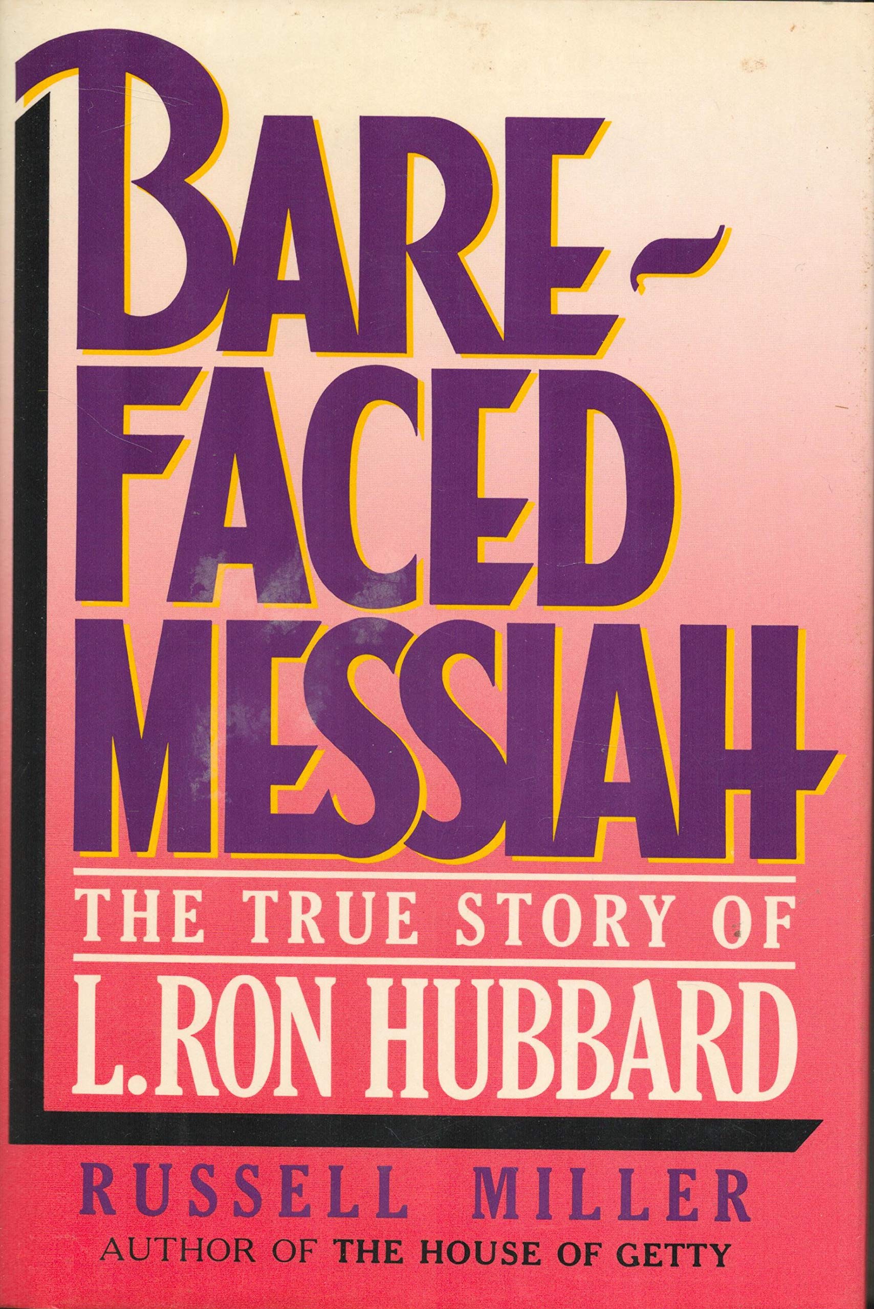 Bare Faced Messiah: The True Story of L. Ron Hubbard Religion & Esotericism