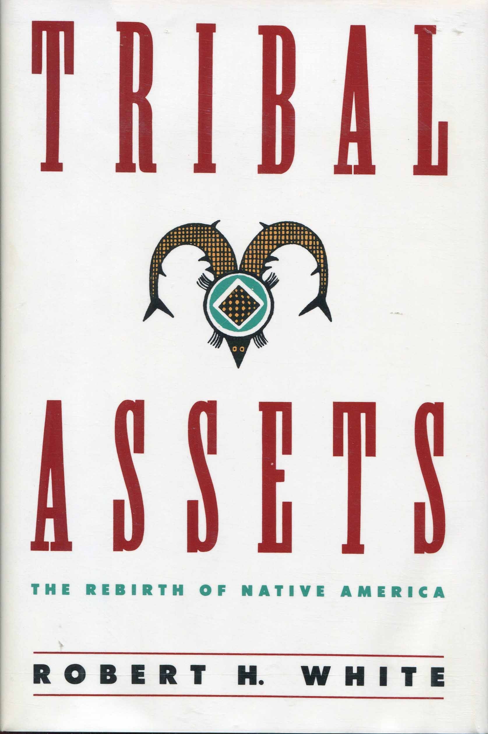 Tribal Assets: The Rebirth of Native America Social Sciences