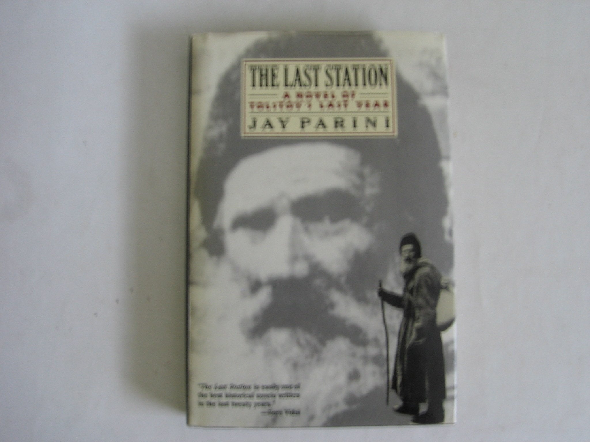 The Last Station: A Novel of Tolstoy's Last Year Contemporary literature