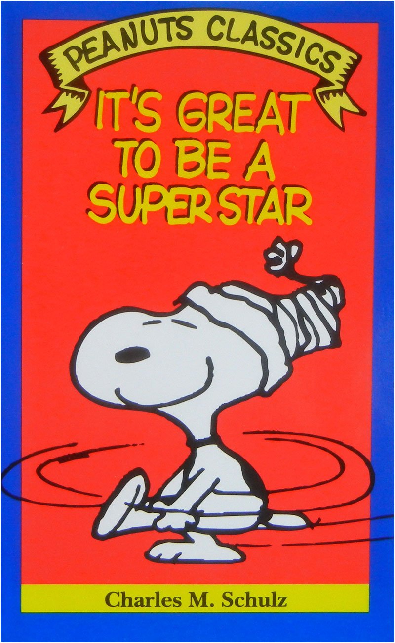 It's Great to Be a Superstar: Cartoons from You're Out of Sight, Charlie Brown book