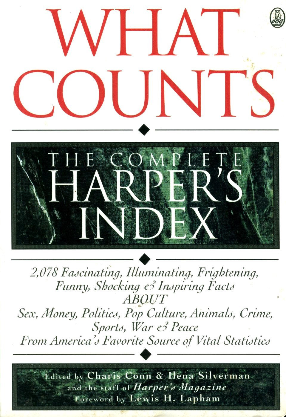 What Counts: The Complete Harpers Index (John Macrae Book) Reference Books