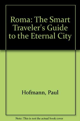 Roma: The Smart Traveler's Guide to the Eternal City Books