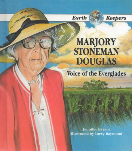 Marjory Stoneman Douglas: Voice of the Everglades book