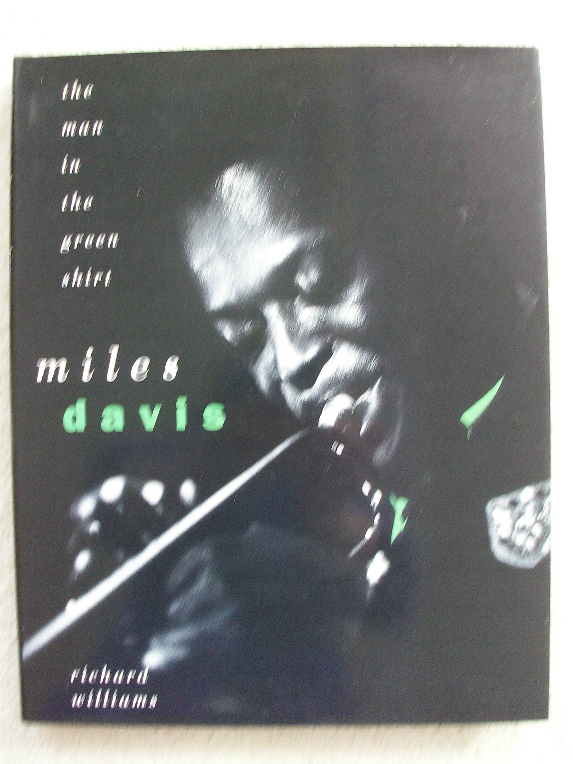 Miles Davis: The Man in the Green Shirt book